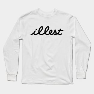 illest Long Sleeve T-Shirt